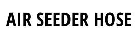 AIR SEEDER HOSE
